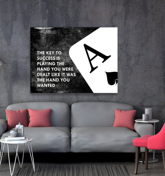 The Key To Success Is Playing The Hand You Were Dealt Canvas Wall Art, Ace Of Spades Motivational Decor