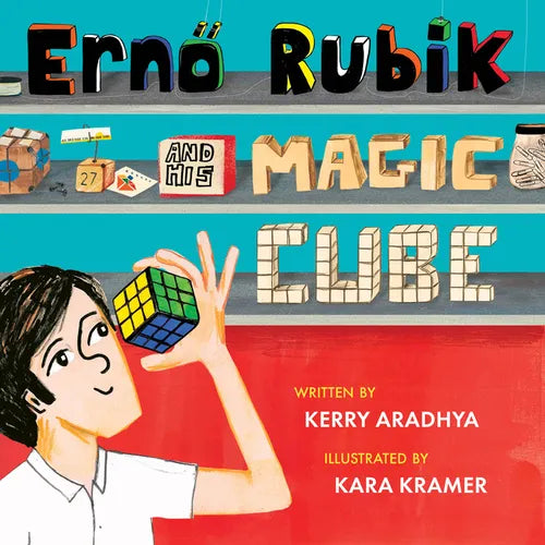 Erno Rubik and His Magic Cube - Hardcover