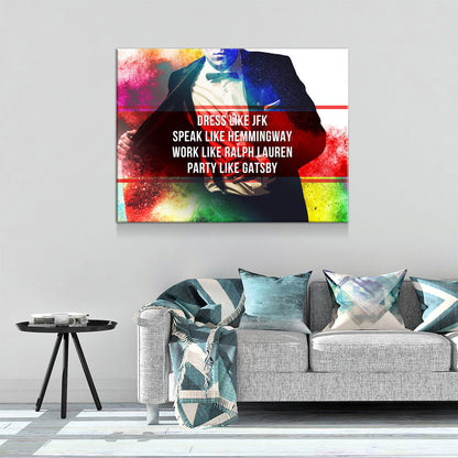 Dress Like JFK, Party Like Gatsby Motivational Canvas Wall Art, Motivational Wall Decor