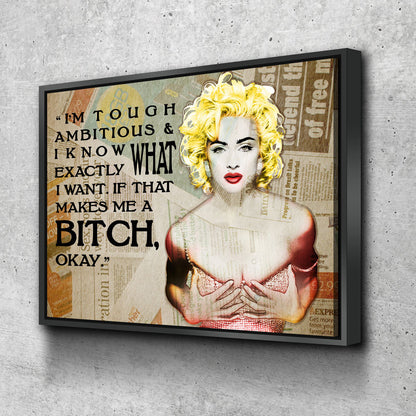 I'm Tough Ambitious & Know Exactly What I Want, Madonna Quote, Motivational Wall Decor, Women Motivation