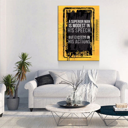A Superior Man Is Modest In His Speech But Exceeds In His Actions Canvas Wall Art, Motivational Decor, Office Decor, Motivational Quotes