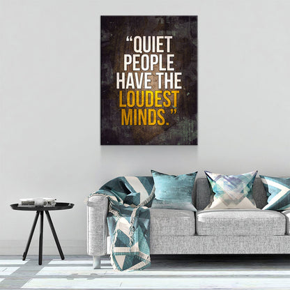 Quiet People Have The Loudest Minds Motivational Canvas Wall Art, Motivational Wall Decor
