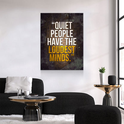 Quiet People Have The Loudest Minds Motivational Canvas Wall Art, Motivational Wall Decor