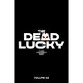 The Dead Lucky Volume 2: A Massive-Verse Book - Paperback