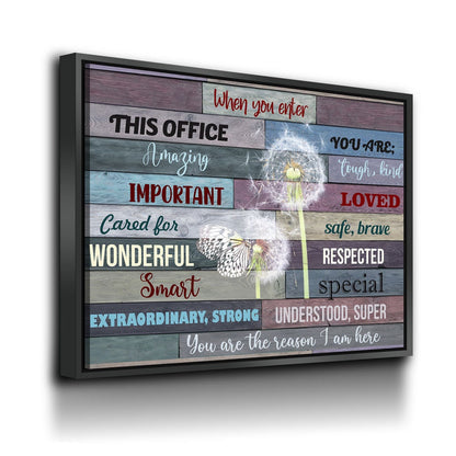 When You Enter This Office Canvas Wall Art, You Are Important, You Are Respected, Office Decor