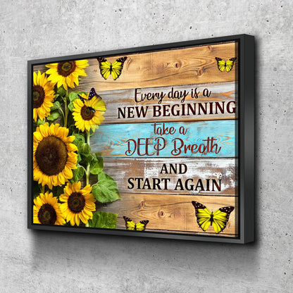 Every Day Is A New Beginning Canvas Wall Art, Take A Deep Breathe And Start Again, Inspirational Decor