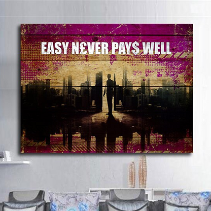 Easy Never Pays Well Canvas Wall Art, Motivational Wall Decor, Motivational Decor, Hustle Art, Inspirational Decor, Office Decor