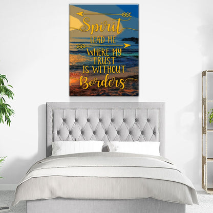 Spirit Lead Me Where My Trust Is Without Borders Canvas Wall Art, Spiritual Quote