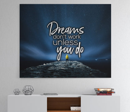 Dreams Only Work If You Do Canvas Wall Art, Motivational Wall Art, Motivational Quotes, Dream Big, Success Quotes, Office Decor