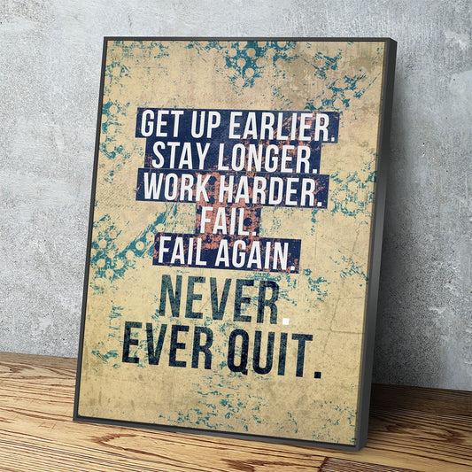 Never Ever Quit Motivational Canvas Wall Art, Motivational Decor