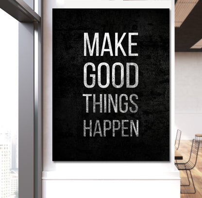 Make Good Things Happen Canvas Wall Art, Motivational Decor, Office Decor, Success Quotes, Motivational Quotes