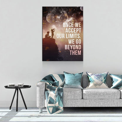 Once We Accept Our Limits, We Go Beyond Them Canvas Wall Art, Motivational Decor, Inspirational Decor