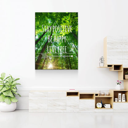 Stay Positive Be Happy Live Free Canvas Wall Art, Motivational Decor, Inspirational Decor, Office Decor, Dorm Room Decor