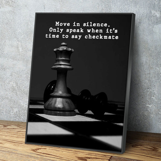 Move In Silence Only Speak When It's Time To Say Checkmate Canvas Wall Art, Chess Decor, Motivational Quote, Office Decor, Inspirational