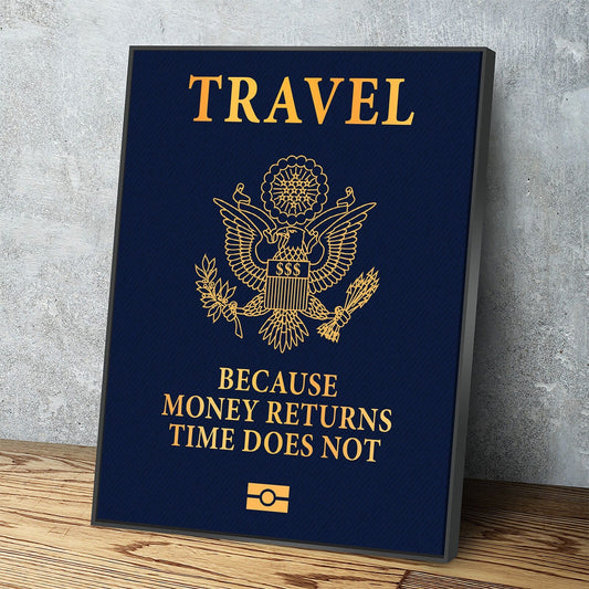 Travel Passport Canvas Wall Art, Because Money Returns Time Does Not, Office Decor, Motivational Decor, Success Quote