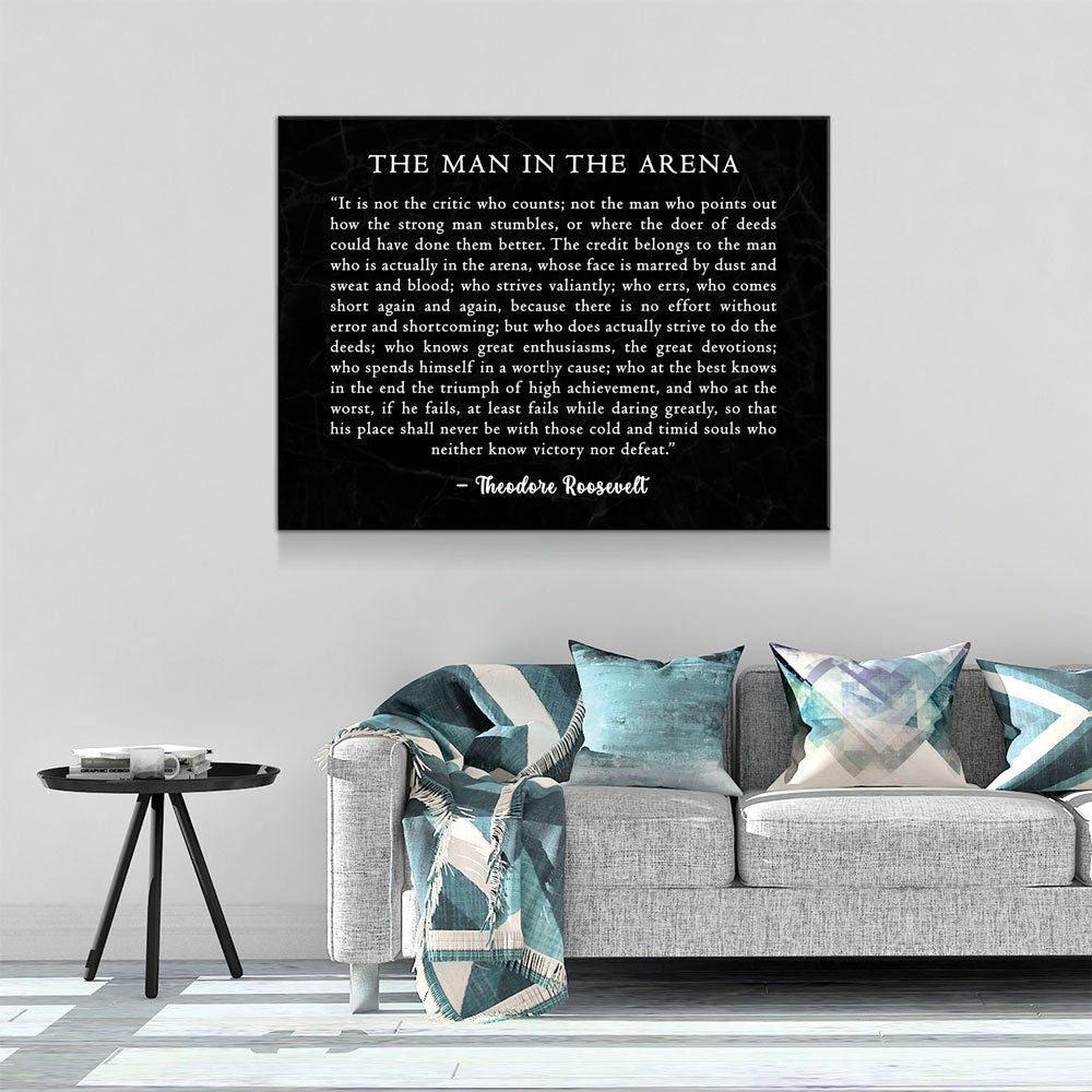 The Man in the Arena Canvas Wall Art, Theodore Roosevelt Quote, April 23, 1910 Quote, Theodore Roosevelt Speech at the Sorbonne