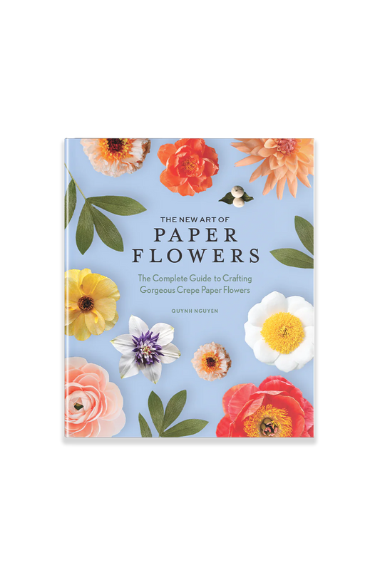 The New Art of Paper Flowers