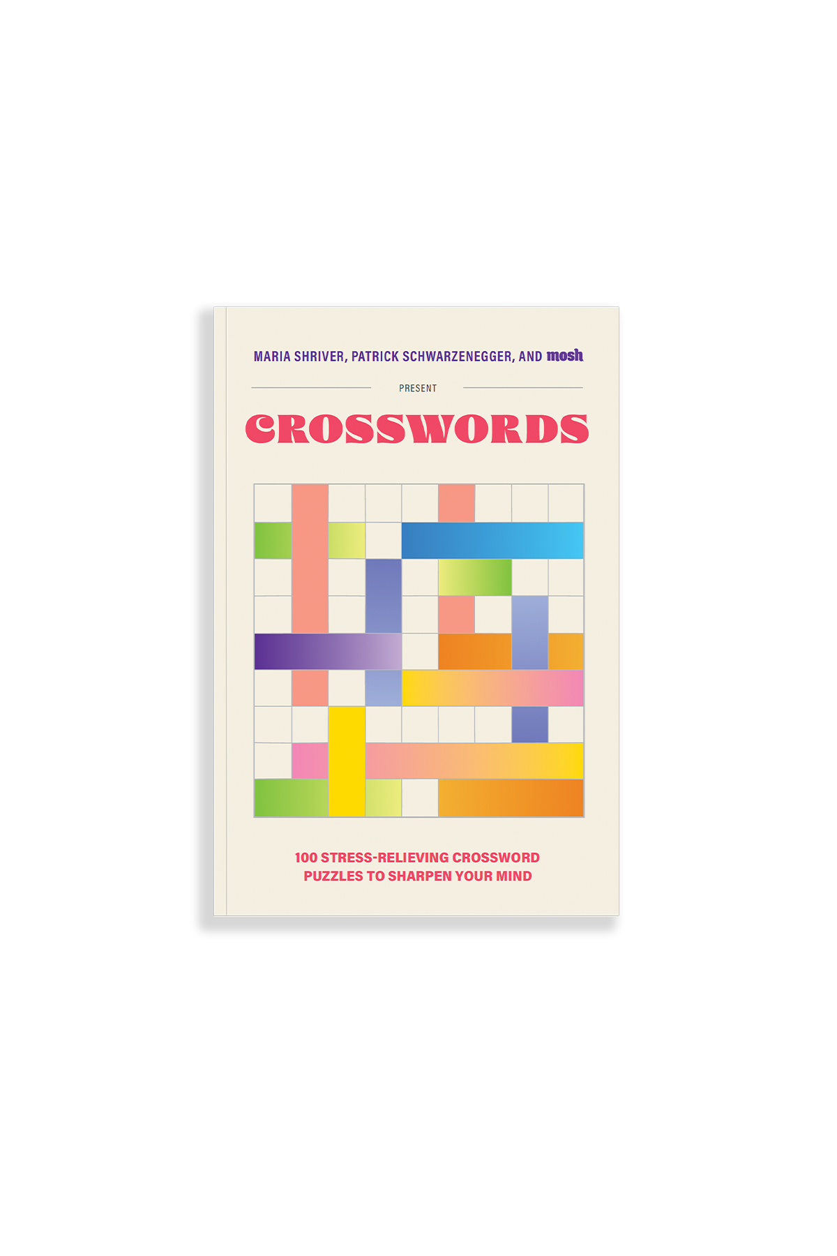 Maria Shriver, Patrick Schwarzenegger, and MOSH Present: Crosswords (Paperback)