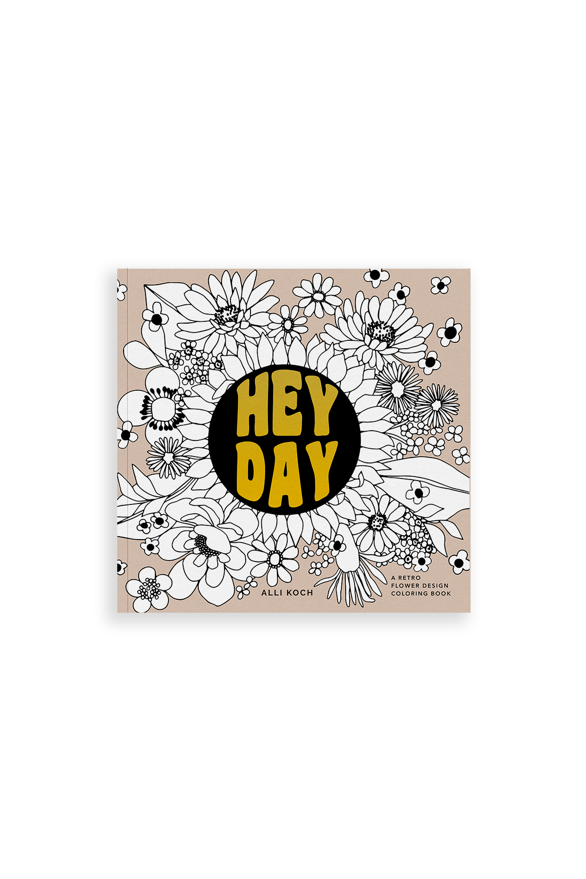 Heyday (Mini) : A Retro Flower Design Coloring Book