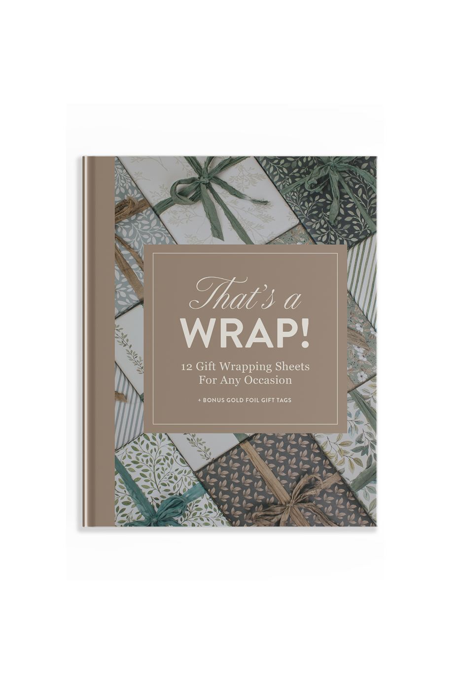 That's A Wrap! : 12 Gift Wrapping Sheets for Any Occasion