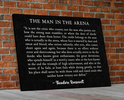 The Man in the Arena Canvas Wall Art, Theodore Roosevelt Quote, April 23, 1910 Quote, Theodore Roosevelt Speech at the Sorbonne