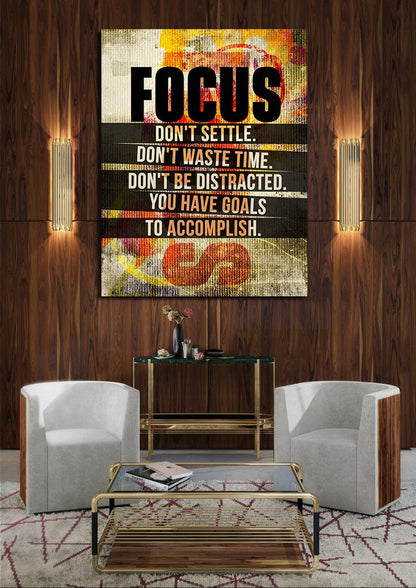Focus Don't Settle You Have Goals To Accomplish Canvas Wall Art