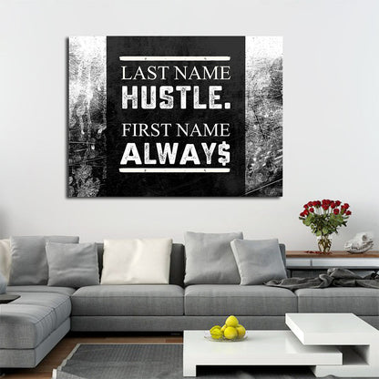 Last Name Hustle First Name Always Framed Canvas Wall Art
