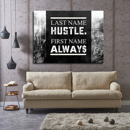 Last Name Hustle First Name Always Framed Canvas Wall Art
