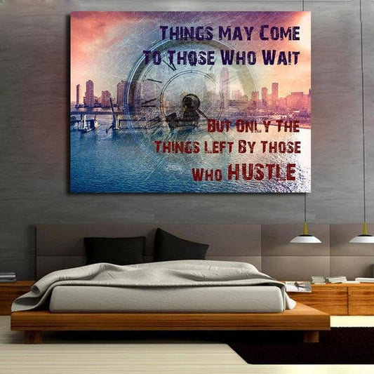 Those Who Hustle Canvas Wall Art - Motivational Quote