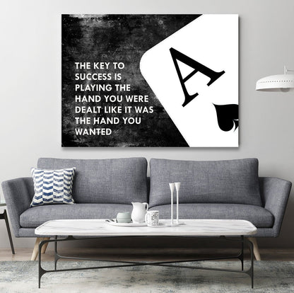The Key To Success Is Playing The Hand You Were Dealt Canvas Wall Art, Ace Of Spades Motivational Decor