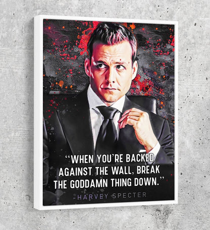 When You're Backed Against The Wall Canvas Wall Art, Suits Quote Vertical