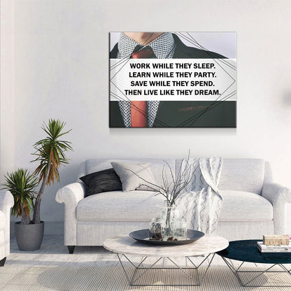 Work While They Sleep Learn While They Party Save While They Spend Canvas Wall Art